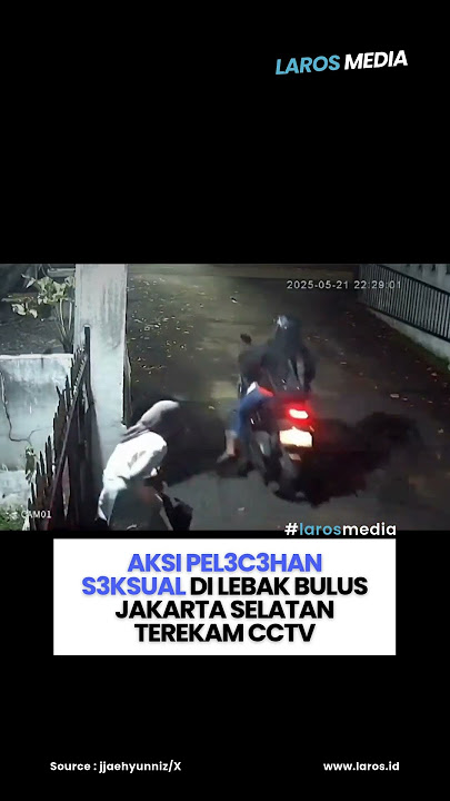 Aksi Pel3c3han S3ksual Di Lebak Bulus Jakarta Selatan Terekam CCTV