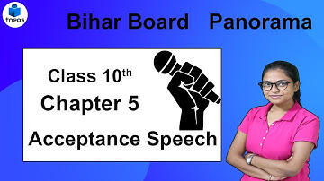 Acceptance speech l Bihar Board english l class 10 ch 5 | Panorama class 10 Acceptance speech