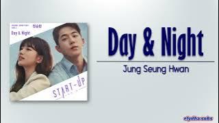 Jung Seung Hwan (정승환) – Day & Night [Start-Up OST Part 2] [Rom|Eng Lyric]