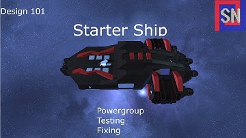 Design 101 Interstellar Rift | Starter Ship - Powergroups, Testing ,Fixing 3/3