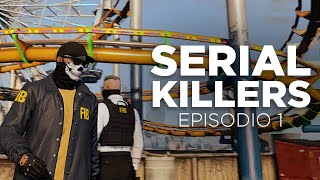 SERIAL KILLERS EPISODIO 1:  La Avaricia