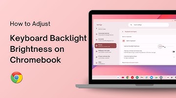 How to Adjust Keyboard Backlight Brightness on Chromebook