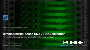 Purigen Isotachophoresis Technology for Pure DNA and RNA Extraction