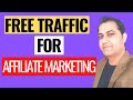 How To Get Free Traffic For Affiliate Marketing 2021!