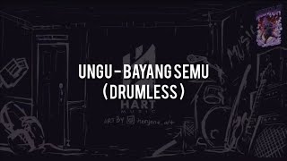 Ungu - Bayang Semu(DRUMLESS) Vocal+Chord+Lyric