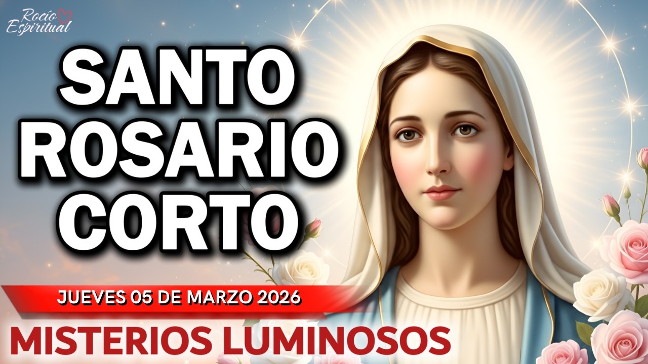 📿 Santo Rosario de Hoy 05 de Marzo | Misterios Luminosos | Virgen María