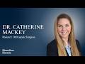 Meet Dr. Catherine Mackey | Pediatric Orthopedic Surgeon | Montefiore Einstein