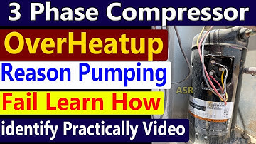 AC Compressor not work 3 phase compressor Overheatup  compressor fail how identify learn Practically