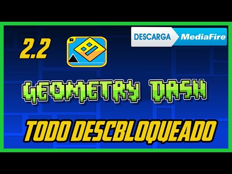 DESCARGAR GEOMETRY DASH 2.2 HACK [TODO DESBLOQUEADO] [ANDROID] POR MEDIAFIRE