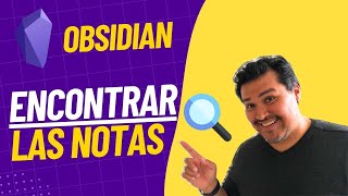 Cómo buscar y encontrar tus notas en Obsidian?