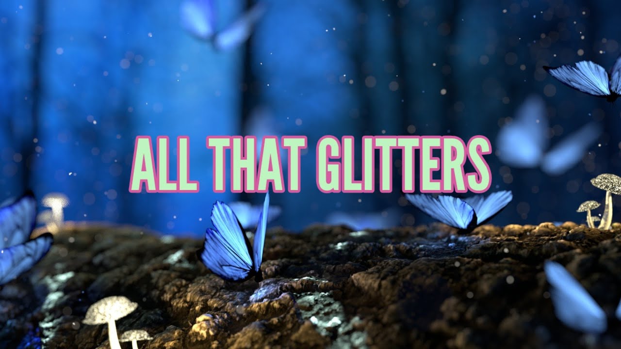 All that glitters песня