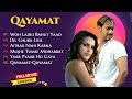 Qayamat movie all song  ajay devgn  neha dhupia  hindi old songs jackbox