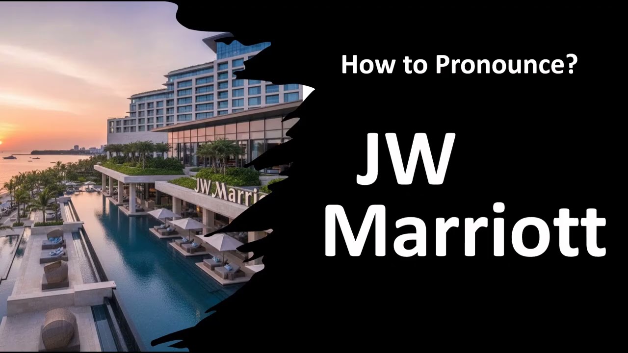 How to Pronounce JW Marriott (CORRECTLY!)