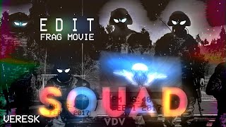 SQUAD - RUSSIAN AIRBORNE - MASTER CLASS | EDIT