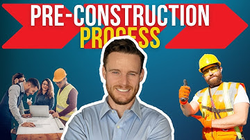 The Complete Pre-Construction Process