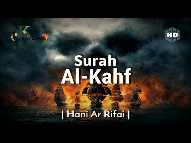 Surah Al-Kahf | سورۃ الکھف | Beautiful Recitation By Hani Ar Rifai | English Translation [HD] class=