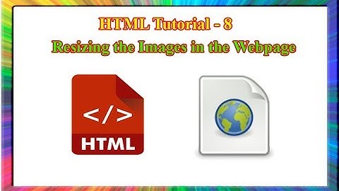 HTML Tutorial-how to resize images in html