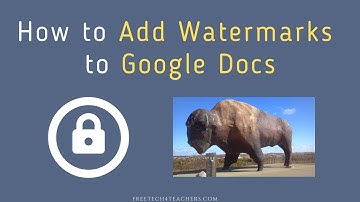 Two Ways to Add Watermarks to Google Docs