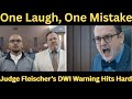 He Thought It Was Funny — Judge Fleischer’s DWI Warning Leaves Him Stunned#courtroomdrama #courtcase