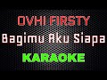 Gambar cover Ovhi Firsty - Bagimu Aku Siapa Karaoke | LMusical