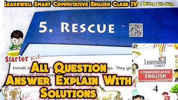 Rescue Class 4 Chapter 5 Solutions| Learnwell Smart Commutative English Class 4 All Questions Answer