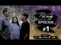 Web series pulang episode 1  hh production