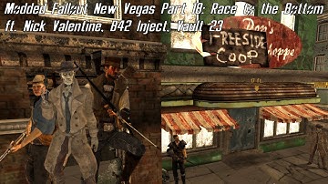 Fallout New Vegas Part 18: Race to the Bottom ft. Nick Valentine, B42 Inject Animations, Vault 23