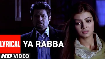 Ya Rabba Lyrical Video Song | Salaam-E-Ishq | Anil Kapoor, John Abraham, Juhi Chawla, Govinda