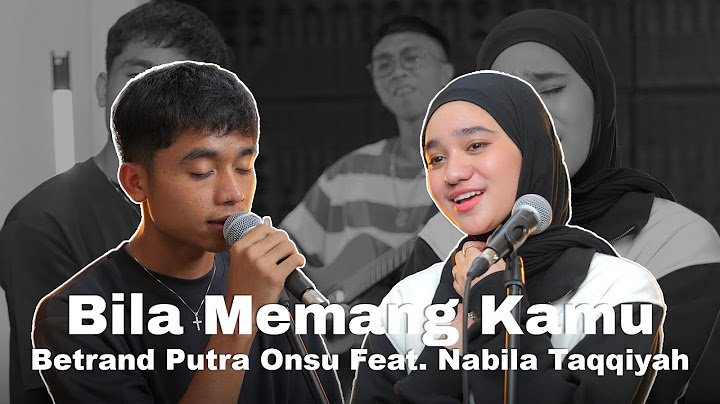 Betrand Putra Onsu Feat. Nabila Taqiyyah - Bila Memang Kamu (Live Performance Video)