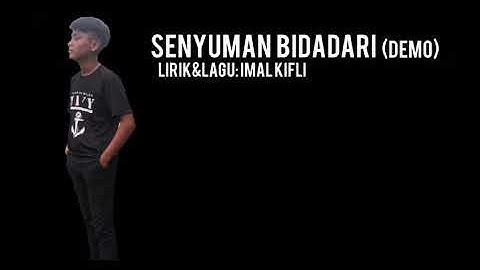 ImalKifli - Senyuman Bidadari (Demo)