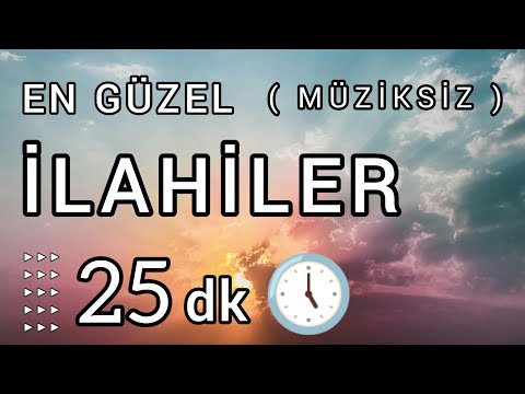 EN GÜZEL İLAHİLER / Kesintisiz Müziksiz İlahi