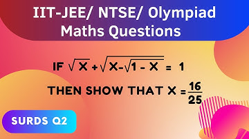 IIT-JEE/ NTSE/ Olympiad Maths Questions | Exam Style Questions | Surds Part 2 #iit #iitjee #olympiad