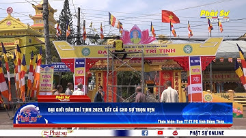 ĐẠI GIỚI ĐÀN TRÍ TỊNH 2023, TẤT CẢ CHO SỰ TRỌN VẸN