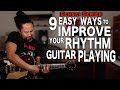 Easy Ways To Improve Your Rhythm Guitar Playing