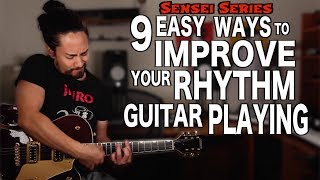 Easy Ways To Improve Your Rhythm Guitar Playing