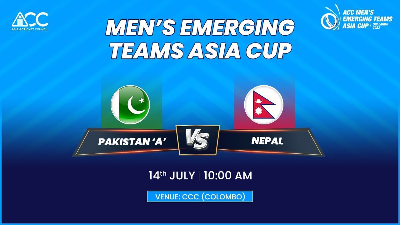 ACC MENS EMERGING TEAMS ASIA CUP 2023 PAKISTAN A vs NEPAL