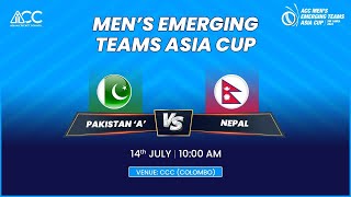 ACC MEN'S EMERGING TEAMS ASIA CUP 2023 | PAKISTAN A vs NEPAL