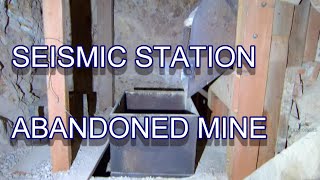 Abandoned Seismic Station In Underground Mine 700 Feet Deep