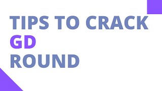 5 Tips to crack Group Discussion round | Tips to crack GD