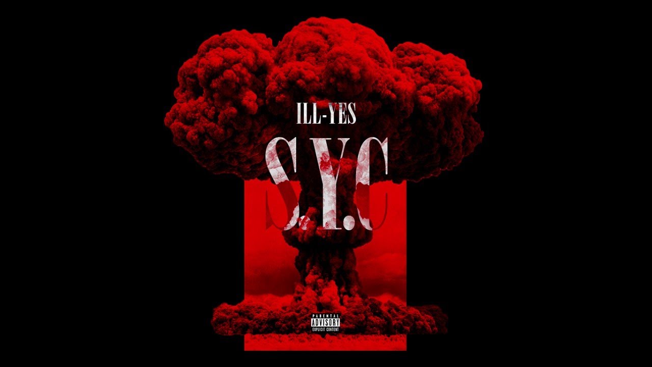 ILL-YES - S.Y.C (Prod by FIFO)