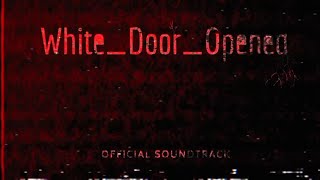 White Door Opened - Official Soundtrack vol.1