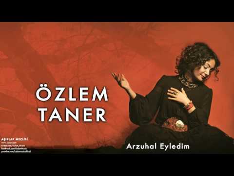 Özlem Taner - Arzuhal Eyledim [ Aşıklar Meclisi © 2013 Kalan Müzik ]