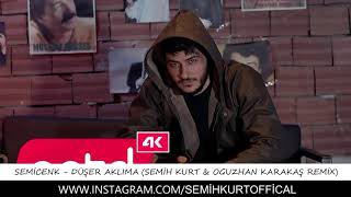 Semicenk - Düşer aklıma (Semih Kurt & Oguzhan Karakaş Remix) Resimi