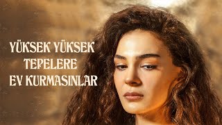 YÜKSEK YÜKSEK TEPELERE by Ayşegül ~ (Actress: EBRU ŞAHİN) Resimi