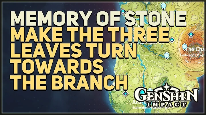Make the three Leaves turn towards the Branch Genshin Impact Memory of Stone - DayDayNews