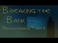 Breaking the Bank | Recommending Thief 2