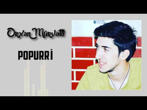 Orxan Murvetli - Popuri musiqili meyxana Yeni 2017