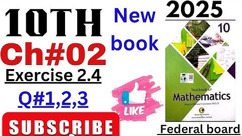 Class 10 Exercise 2.4 Maths Ch 02 NBF | Ex 2.4 class 10 | ex 2.4 math class 10 |ch 2 class 10 NBF