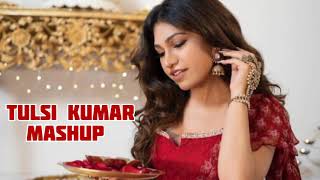 Non Stop Tulsi Kumar 2023 || Heartbeat Fast Mashup By Tulsi Kumar || Mind Blowing Mashup Jukebox