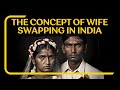 Wife swapping in india  what is wife swapping  stylerug